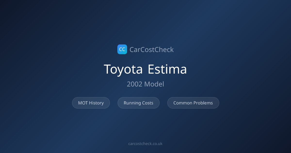 Toyota Estima (2002): 68% MOT Pass Rate | Free Car Check | CarCostCheck
